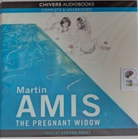 The Pregnant Widow written by Martin Amis performed by Steven Pacey on Audio CD (Unabridged)
